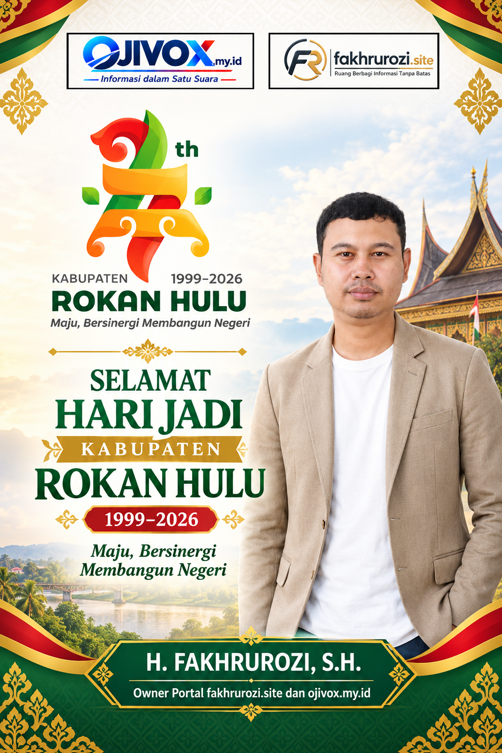 Owner Fakhrurozi.site dan Ojivox.my.id Ucapkan Selamat HUT ke-27 Kabupaten Rokan Hulu